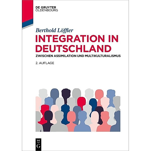 De Gruyter Studium / Integration in Deutschland, Berthold Löffler
