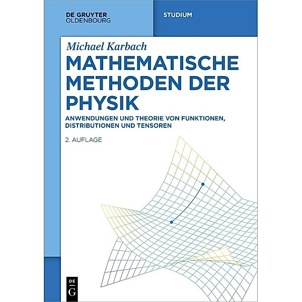 De Gruyter Studium / Mathematische Methoden der Physik, Michael Karbach