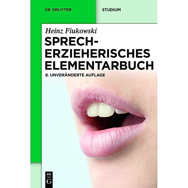 De Gruyter Studium / Sprecherzieherisches Elementarbuch, Heinz Fiukowski