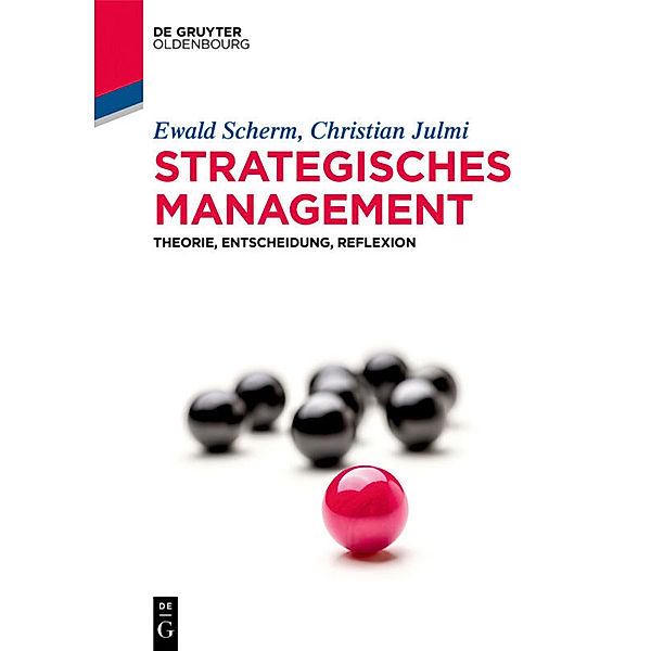 De Gruyter Studium / Strategisches Management, Ewald Scherm, Christian Julmi