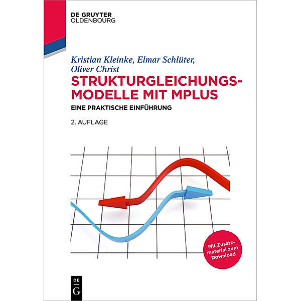 De Gruyter Studium / Strukturgleichungsmodelle mit Mplus, Kristian Kleinke, Elmar Schlüter, Oliver Christ