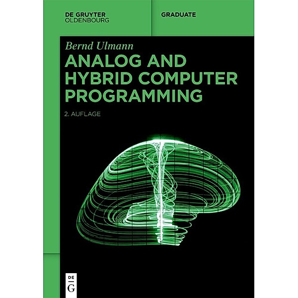 De Gruyter Textbook / Analog and Hybrid Computer Programming, Bernd Ulmann