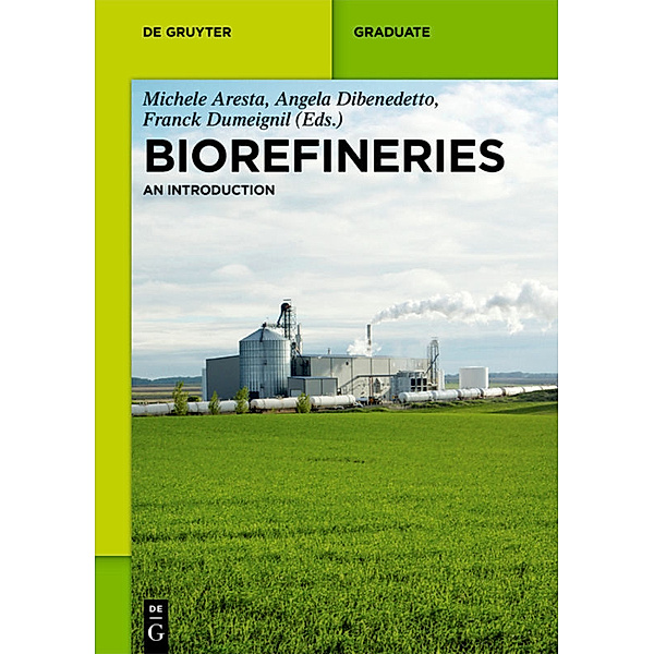 De Gruyter Textbook / Biorefineries