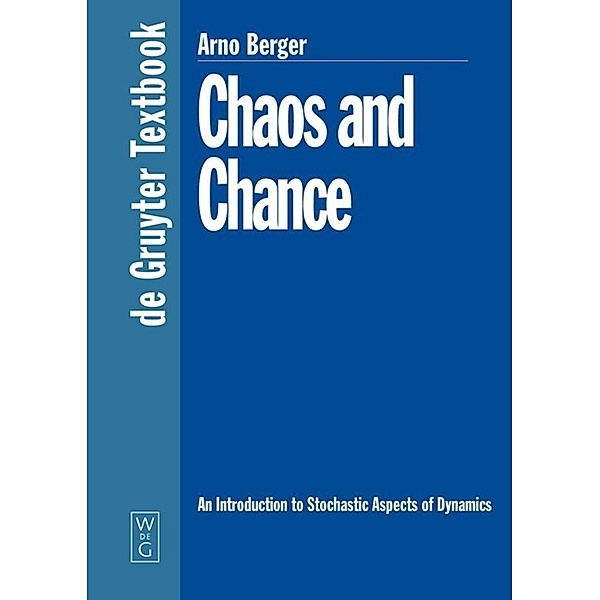 De Gruyter Textbook / Chaos and Chance, Arno Berger