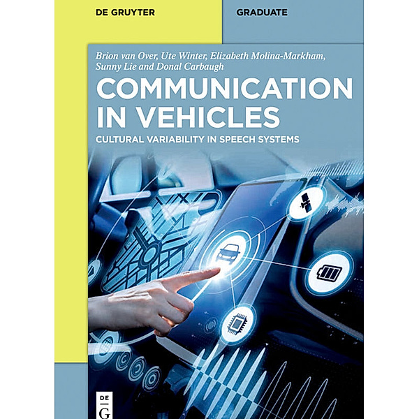De Gruyter Textbook / Communication in Vehicles, Donal Carbaugh, Ute Winter, Elizabeth Molina-Markham, Brion van Over, Sunny Lie