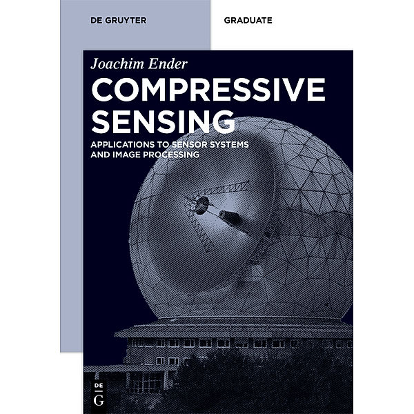 De Gruyter Textbook / Compressive Sensing, Joachim Ender