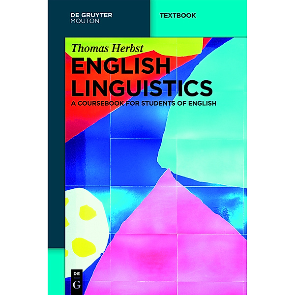 De Gruyter Textbook / English Linguistics, Thomas Herbst