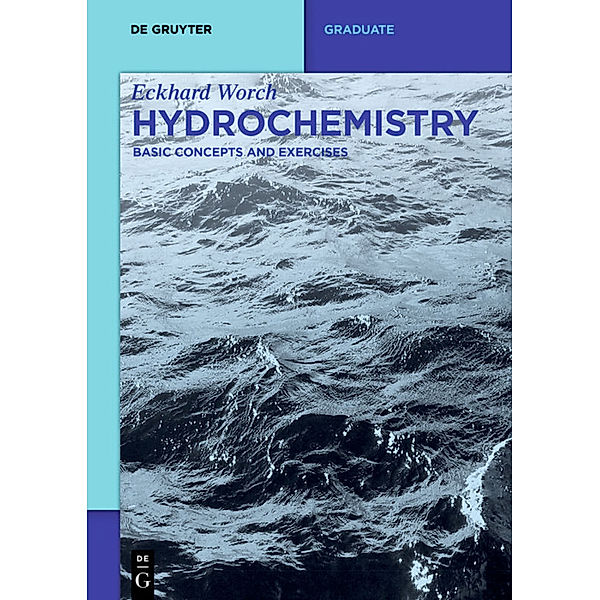 De Gruyter Textbook / Hydrochemistry, Eckhard Worch