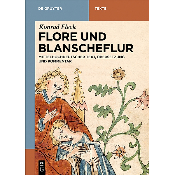 De Gruyter Texte / Flore und Blanscheflur, Konrad Fleck