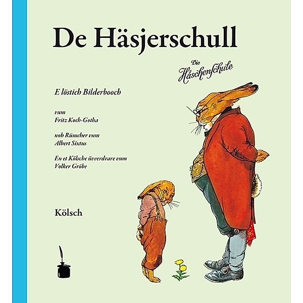 De Häsjerschull. E löstig Bilderbooch ... En et Kölschen üvverdrare, Albert Sixtus