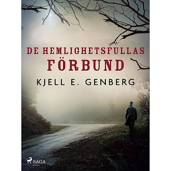 De hemlighetsfullas förbund / Rallarliv Bd.11, Kjell E. Genberg