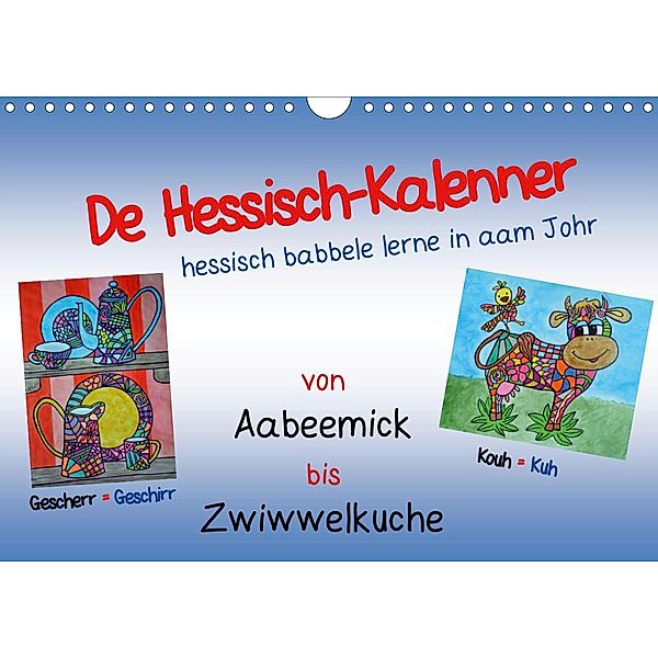 De Hessisch-Kalenner - hessisch babbele lerne in aam Johr (Wandkalender 2021 DIN A4 quer), Ilona Stark-Hahn