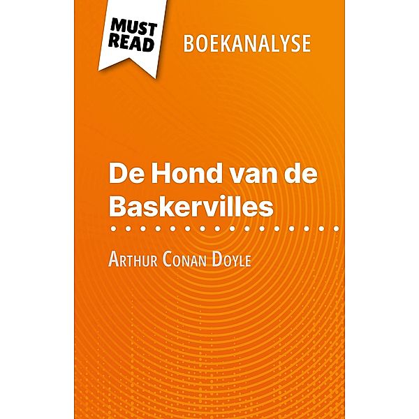 De Hond van de Baskervilles van Arthur Conan Doyle (Boekanalyse), Johanna Biehler