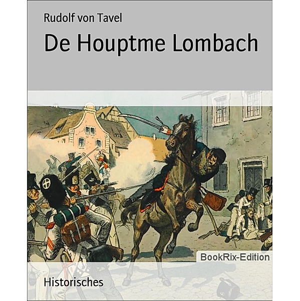 De Houptme Lombach, Rudolf von Tavel