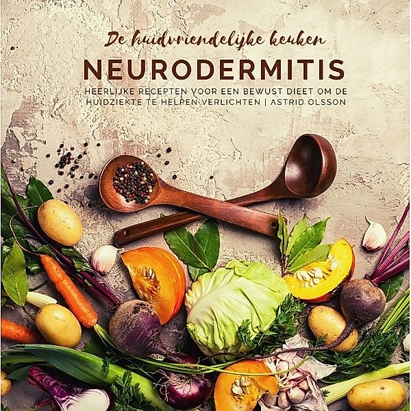 De huidvriendelijke keuken: neurodermitis, Astrid Olsson