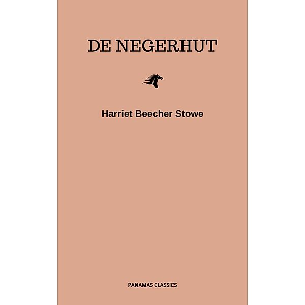 De hut van Oom Tom, Harriet Beecher Stowe