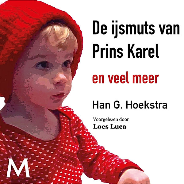 De ijsmuts van Prins Karel, Fiep Westendorp, Han G. Hoekstra