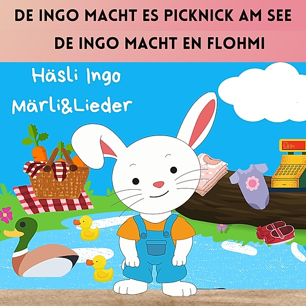 De Ingo macht es Picknick am See / De Ingo macht en Flohmi, Nelly Gyimesi