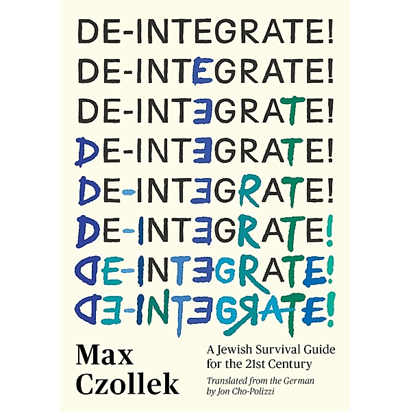 De-Integrate!, Max Czollek