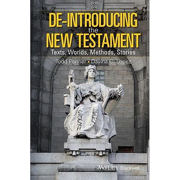 De-Introducing the New Testament, Todd Penner, Davina Lopez