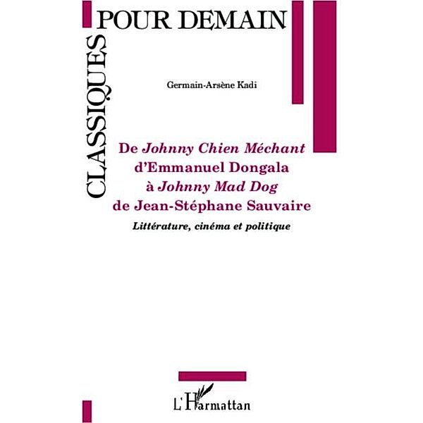 De Johnny Chien Mechant d'Emmanuel Dongola a Johnny Mad Dog de Jean-Stephane Sauvaire / Hors-collection, Germain-Arsene Kadi