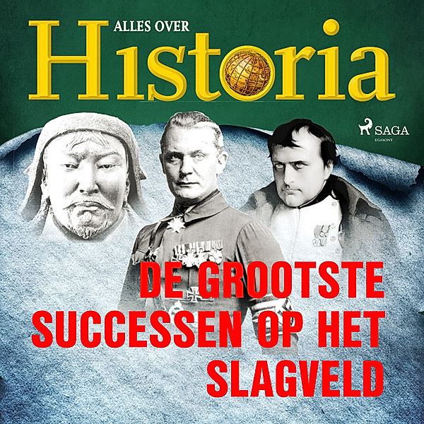 De keerpunten van de geschiedenis - 18 - De grootste successen op het slagveld, Alles Over Historia