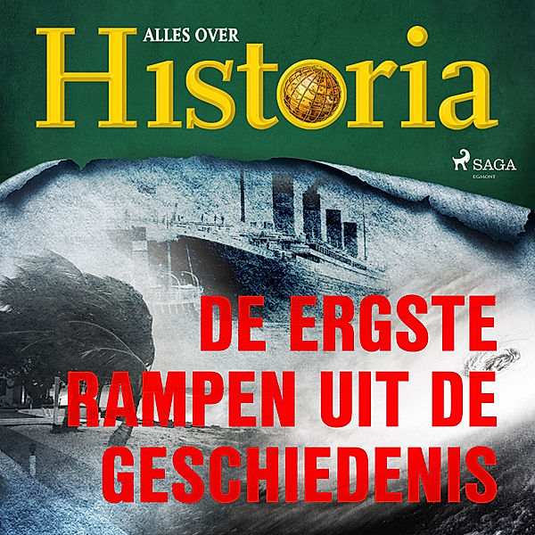 De keerpunten van de geschiedenis - 22 - De ergste rampen uit de geschiedenis, Alles Over Historia