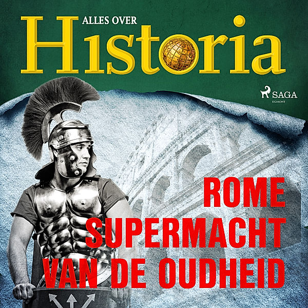 De keerpunten van de geschiedenis - 3 - Rome - Supermacht van de oudheid, Alles Over Historia