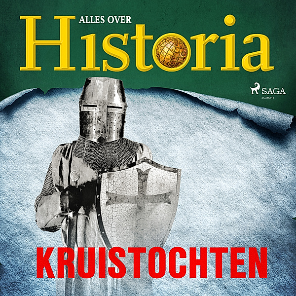 De keerpunten van de geschiedenis - 7 - Kruistochten, Alles Over Historia