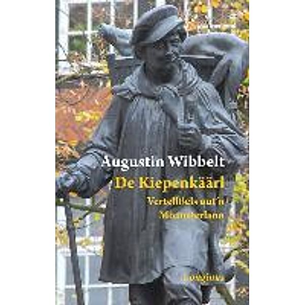 De Kiepenkäärl, Augustin Wibbelt