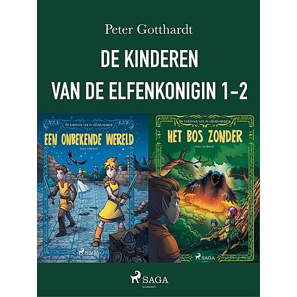 De kinderen van de elfenkoningin 1-2 / De kinderen van de elfenkoningin, Peter Gotthardt