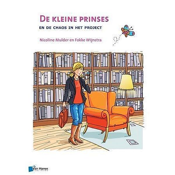 De kleine prinses en de chaos in het project, Nicoline Wijnstra