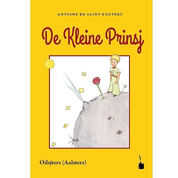 De Kleine Prinsj, Antoine de Saint-Exupéry