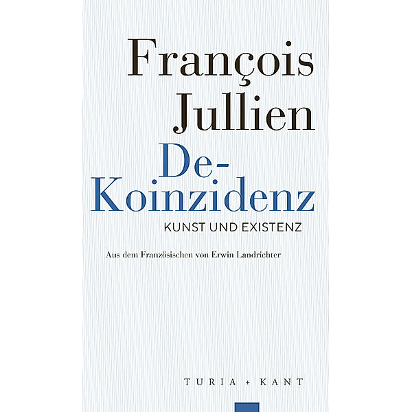 De-Koinzidenz, François Jullien