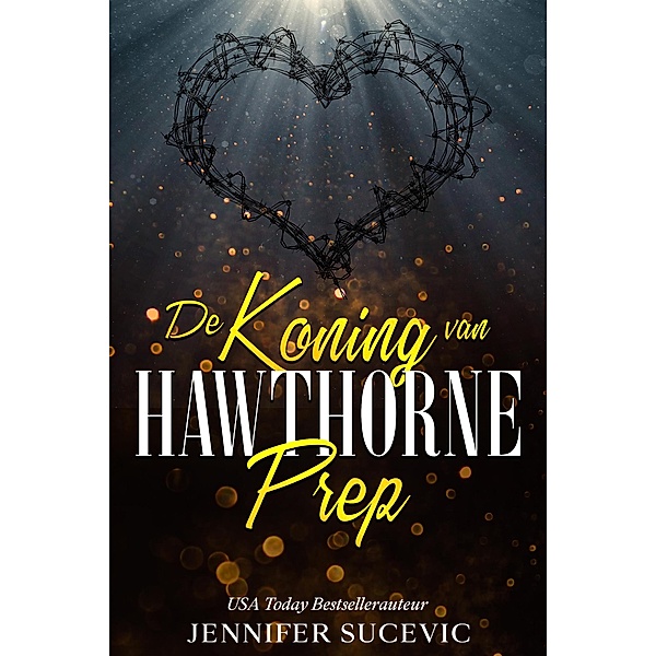 De koning van Hawthorne Prep / Hawthorne Prep, Tinteling Romance, Jennifer Sucevic