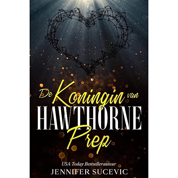 De Koningin van Hawthorne Prep / Hawthorne Prep, Jennifer Sucevic