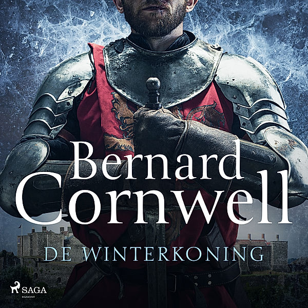 De Kronieken van de Krijgsheren - 1 - De winterkoning, Bernard Cornwell