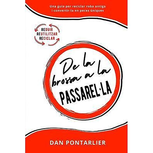 De la brossa a la Passarel·la, Dan Pontarlier