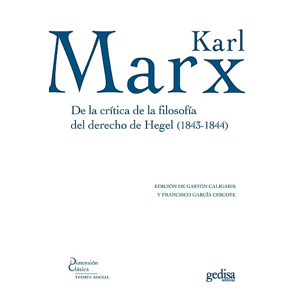 De la crítica de la filosofía del derecho de Hegel (1843-1844), Karl Marx