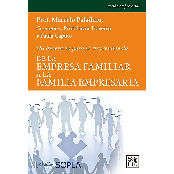 De la empresa familiar a la familia empresaria / Acción empresarial, Marcelo Paladino, Lucio Traverso, Paula Caputo