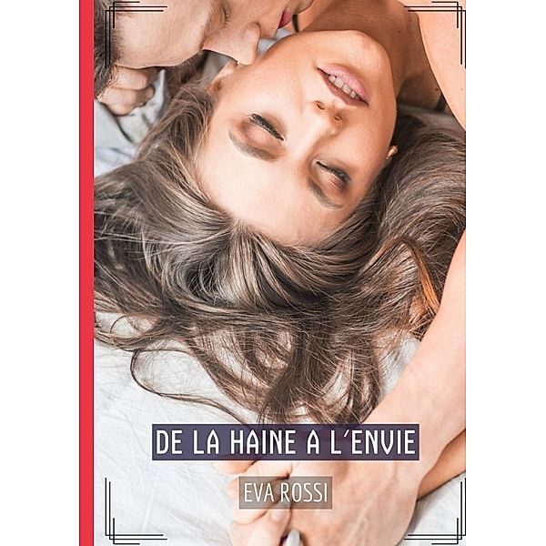 De la haine a l'envie, Eva Rossi