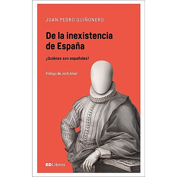 De la inexistencia de España, Juan Pedro Quiñonero