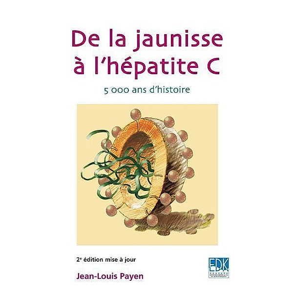 De la jaunisse à l'hépatite C, Jean-Louis Payen