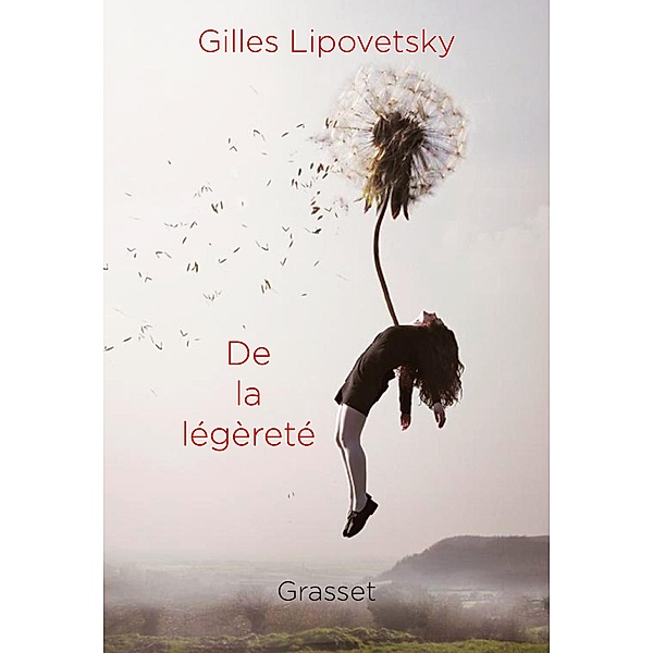 De la légèreté / essai français, Gilles Lipovetsky