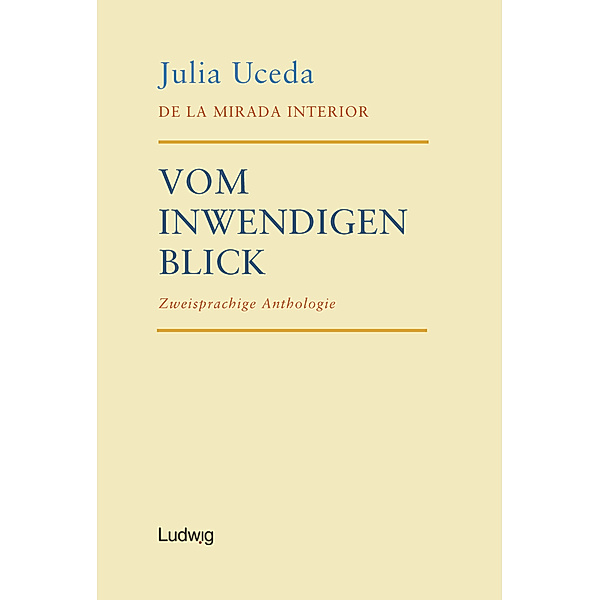 De la mirada interior - Vom inwendigen Blick, Julia Uceda