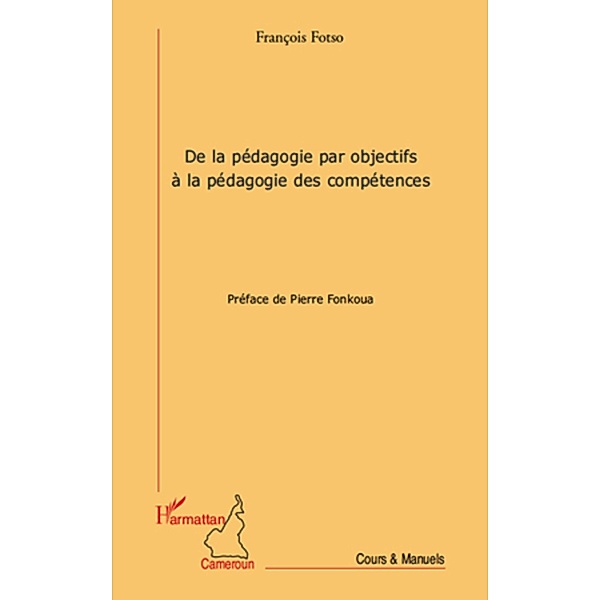 De la pedagogie par objectifs A la pedagogie des competences, Francois Fotso Francois Fotso