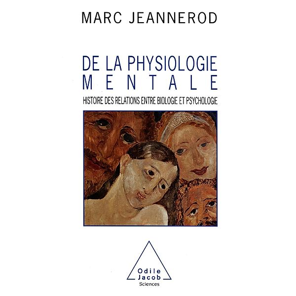 De la physiologie mentale, Jeannerod Marc Jeannerod