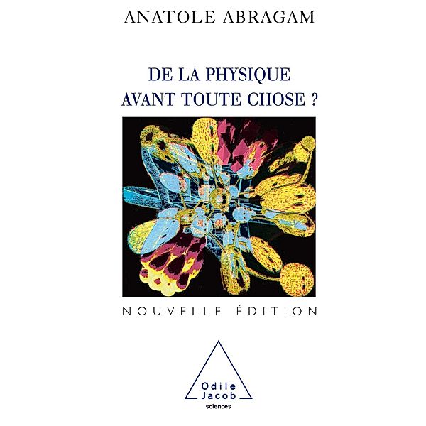 De la physique avant toute chose, Abragam Anatole Abragam