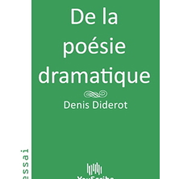 De la poésie dramatique, Denis Diderot