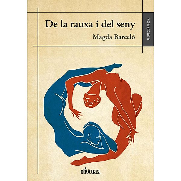 De la rauxa i del seny, Magda Barceló